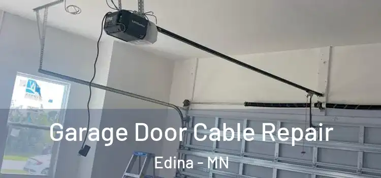  Garage Door Cable Repair Edina - MN