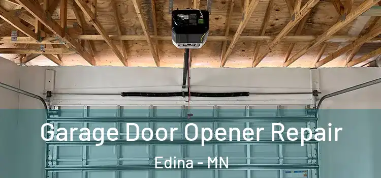  Garage Door Opener Repair Edina - MN