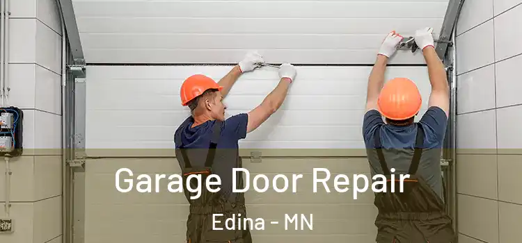  Garage Door Repair Edina - MN