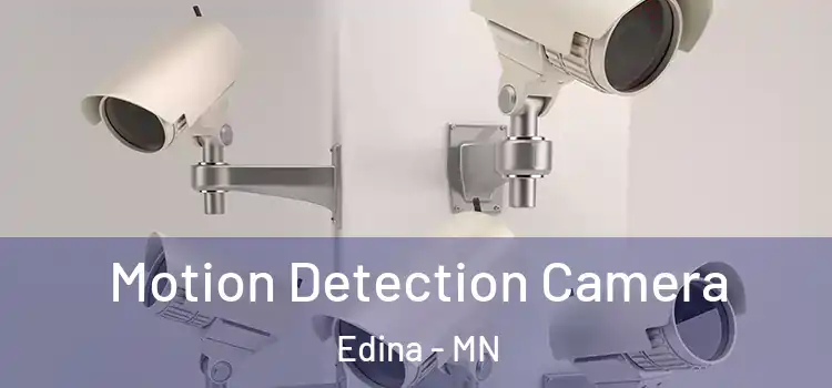  Motion Detection Camera Edina - MN