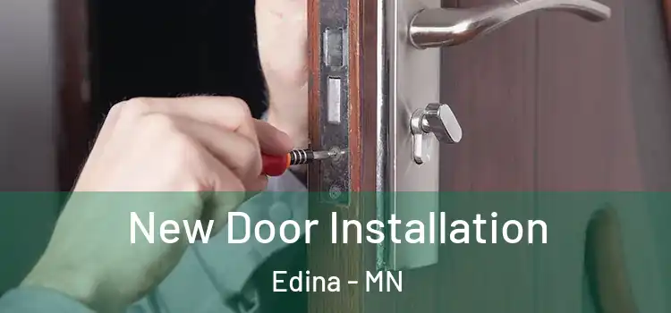 New Door Installation Edina - MN