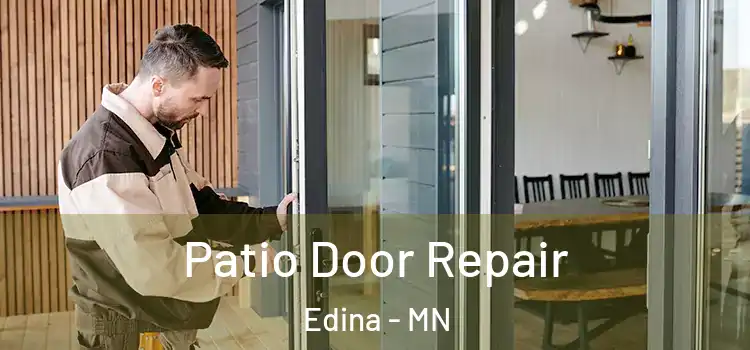  Patio Door Repair Edina - MN